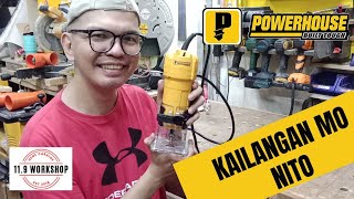 Kailangan mo ng Trim Router | POWERHOUSE TOOLS