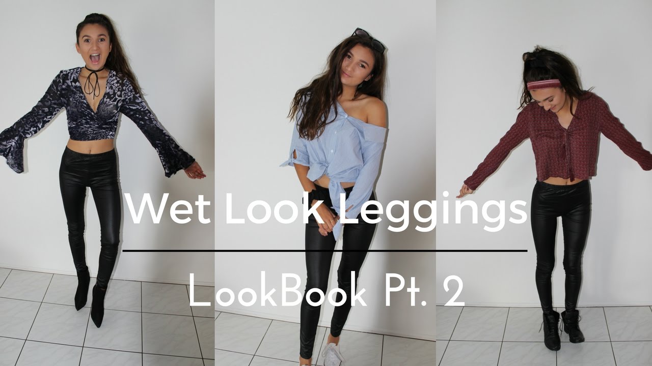 LOOKBOOK // Wet Look Leggings Pt. 2 