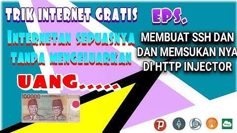 MEMBUAT SSH DAN MEMASUKAN NYA DI APLIKASI HTTP INJEKTOR