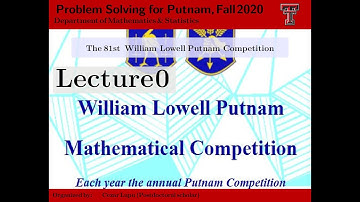 Zoom Lecture 0 | TTU MATH 4000-Problem Solving for Putnam, Fall 2020