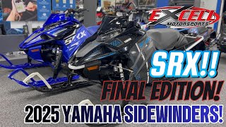 2025 Yamaha Sidewinders! SRX & XTX LE FINAL EDTION!
