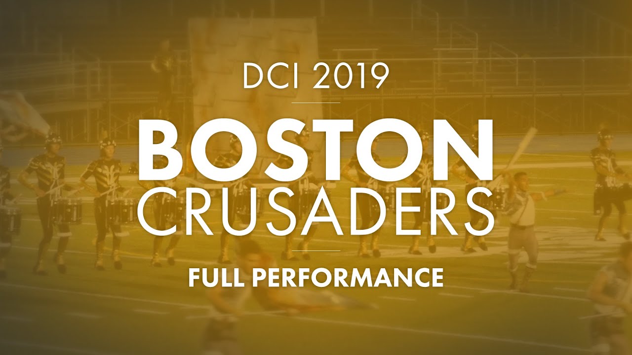 [DCI 2019] Boston Crusaders Show Run 6/29/19, Lawrence, MA YouTube