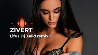 Zivert  - Life - (Dj Xalid remix)