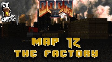 Doom 2 Map12 - The Factory - Secretos 100% (All Secrets) - En Corcho