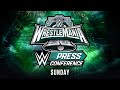 WrestleMania XL Sunday Post-Show Press Conference: April 7, 2024