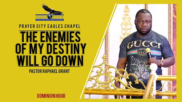 THE ENEMIES OF MY DESTINY WILL GO DOWN | BY PASTOR...