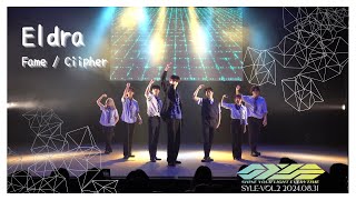 Fame / Ciipher【 Eldra 】 | SYLE vol.2
