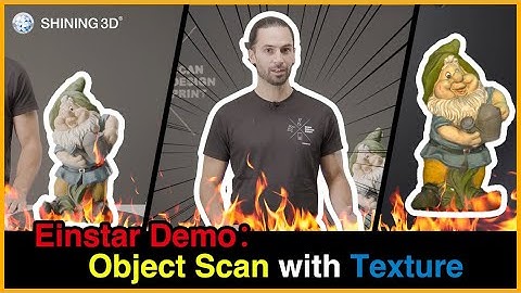 Einstar Demo: Object Scan with Texture
