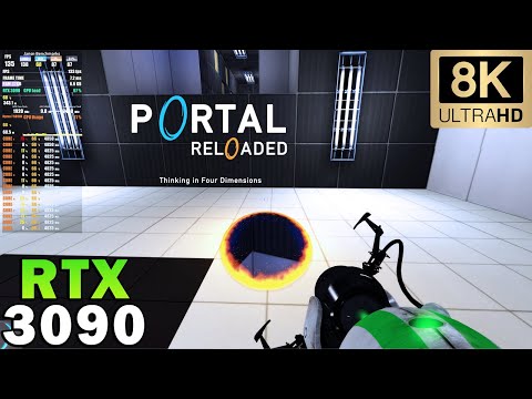 ►Portal Reloaded in 8K | Maximum Graphics | RTX 3090