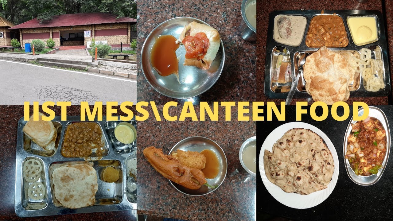IIST MESS IIST CANTEEN IIST FOOD SERVICES IIST MESS FOOD IIST