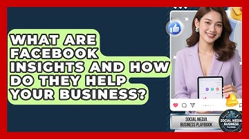 What Are Facebook Insights And How Do They Help Your Business? - Social Media Business Playbook