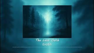 EvoEn - The Last Oath