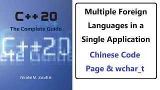 124- I18N & L10N 2 - Multiple Languages on a Single Document - Chinese Code Page & wchar_t 124- I18N & L10N 2 - Multiple Languages on a Single Document - Chinese Code Page & wchar_t