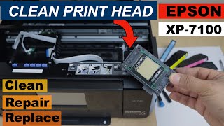 Epson XP7100 Clean Print Head Manually, Replace or Repair The Printhead & Print Like New Printer. How To Fix Your Epson Xp 7100 Printer