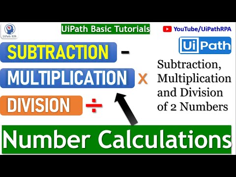 UiPath Number Calculation |Subtraction, Multiplication and Division of Numbers UiPath | UiPathRPA