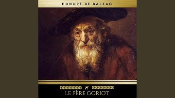 Chapter 83 - La Comédie Humaine: Le Père Goriot