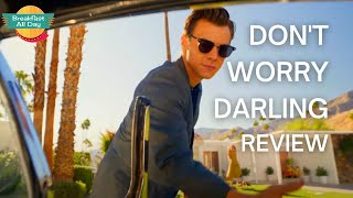 DON'T WORRY DARLING Movie Review -- Breakfast All Day