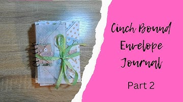 Cinch Bound Envelope Journal Part 2