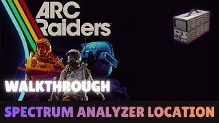 ARC RAIDERS - Where To Find Spectrum Analyzer (Easy Guide & Tips)