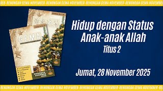 Download Lagu 28 November 2025 - Hidup dengan Status Anak-anak Allah MP3