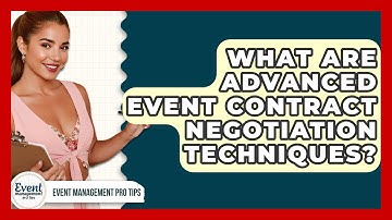 What Are Advanced Event Contract Negotiation Techniques? - Event Management Pro Tips