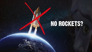 How to go to space WITHOUT rockets