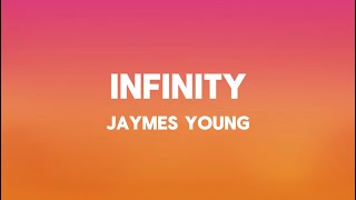 Infinity - Jaymes Young (Lyrics)