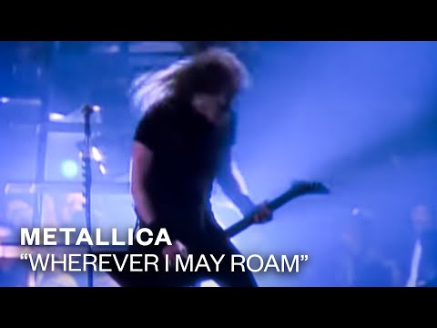 Metallica - Wherever I May Roam (Video)