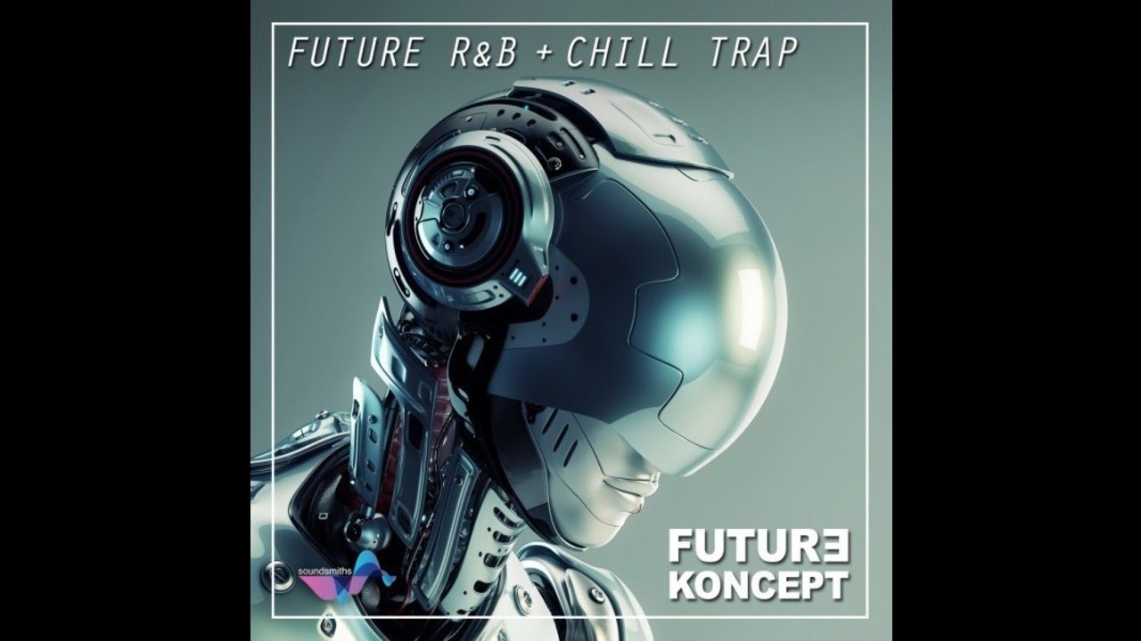 FREE FUTURE R&B & CHILL TRAP SAMPLES!!! - YouTube