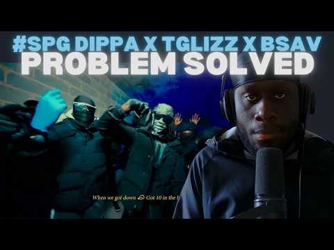 UK Rapper Reacts To #SPG Dippa x Tglizz x BSav - Problem Solved (Official Music Video) 🇦🇺 [REACTION]