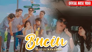 Video thumbnail of "Bucin - Nabila Maharani (Official Music Video)"