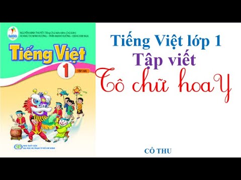 Video Tô chữ hoa Y | Tiếng Việt lớp 1| Cô Thu - youtube