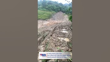 Lũ bùn tràn gần 3km sau tiếng nổ lớn lúc rạng sáng, nghìn người dân bị cô lập - VNAMedia #shorts