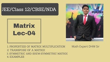 Matrix Lec-4 | SYMMETRIC AND SKEW-SYMMETRIC MATRIX | Class 12 maths chapter 3 | Matrix Class12 BOARD