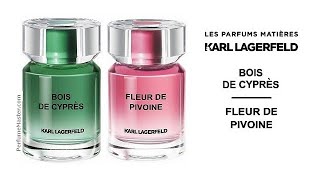 Fleur de Pivoine Bois de Cypres Karl Lagerfeld Les Parfums Matieres