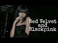RED VELVET and BLACKPINK playlist