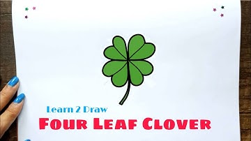 How to Draw FOUR LEAF CLOVER - Easy Drawing videos