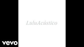 Video thumbnail of "Lulu Santos - Apenas Mais uma de Amor (Pseudo Vídeo)"