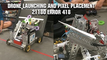 Drone Launching and Pixel Placement | 21180 Error 418 | Robot in 30 Hours