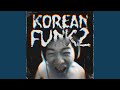 KOREAN FUNK 2 Ultra Slowed