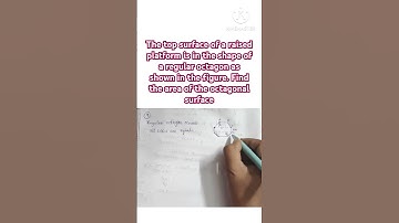 The top surface of a raised platform is in the shape of a regular octagon# mensuration