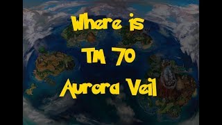 Where Is: TM 70 - Aurora Veil (Pokemon Ultra Sun/Moon)