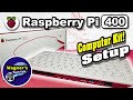 Raspberry Pi 400 Setup: Computer + keyboard all-in-one Kit!