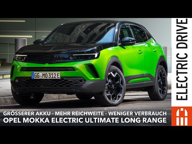 Opel Mokka Electric Ultimate Long Range: mehr Reichweite - weniger