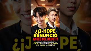 😱¿Sabías que Hobi renunció antes de debutar?  😭