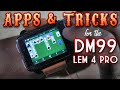 DM99 / LEM PRO 4 Smartwatch Apps & Tricks