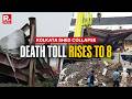 Kolkata Shed Collapse: Death Toll Increases To 8, SIT Has Been Formed To Investigate Incident