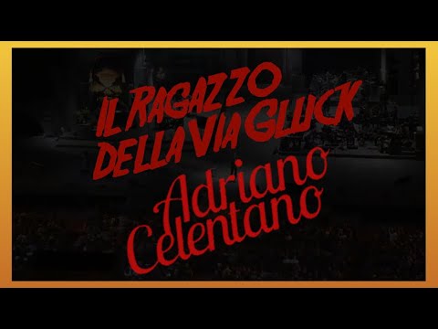 Adriano Celentano - !Il Ragazzo Della Via Gluck Lyrics