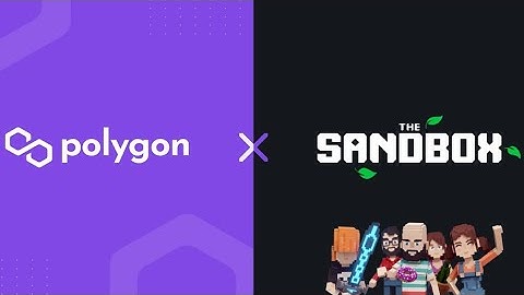 THE SANDBOX | Moving to Polygon blockchain
