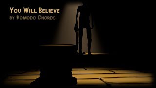 Sfm Batim You Will Believe By Komodo Chords